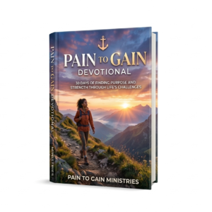 Pain to gain devotional